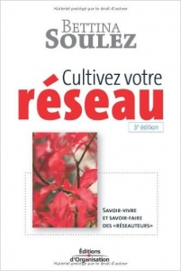 cultivez votre réseau bettina soulez